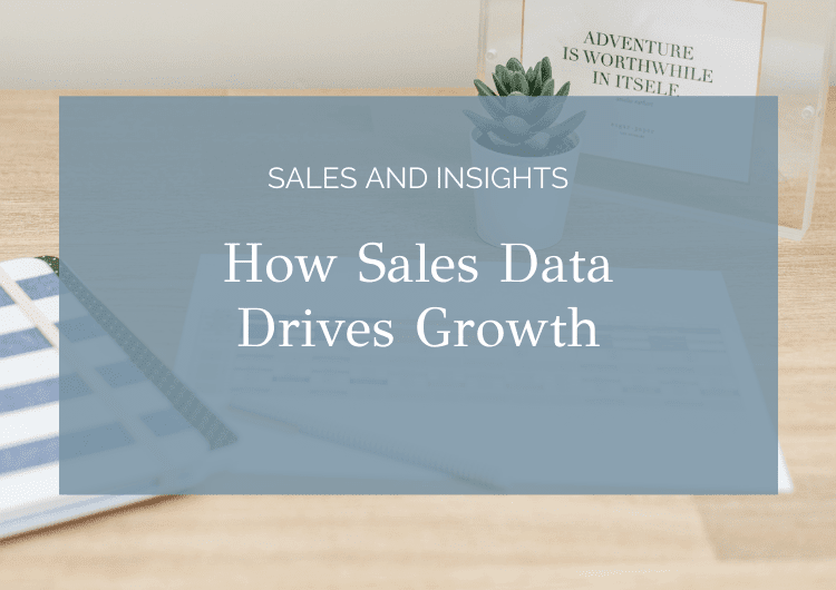 How Sales Data Drives Growth